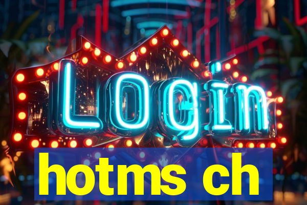 hotms ch